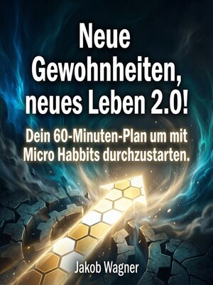 cover image of Neue Gewohnheiten, neues Leben 2.0!